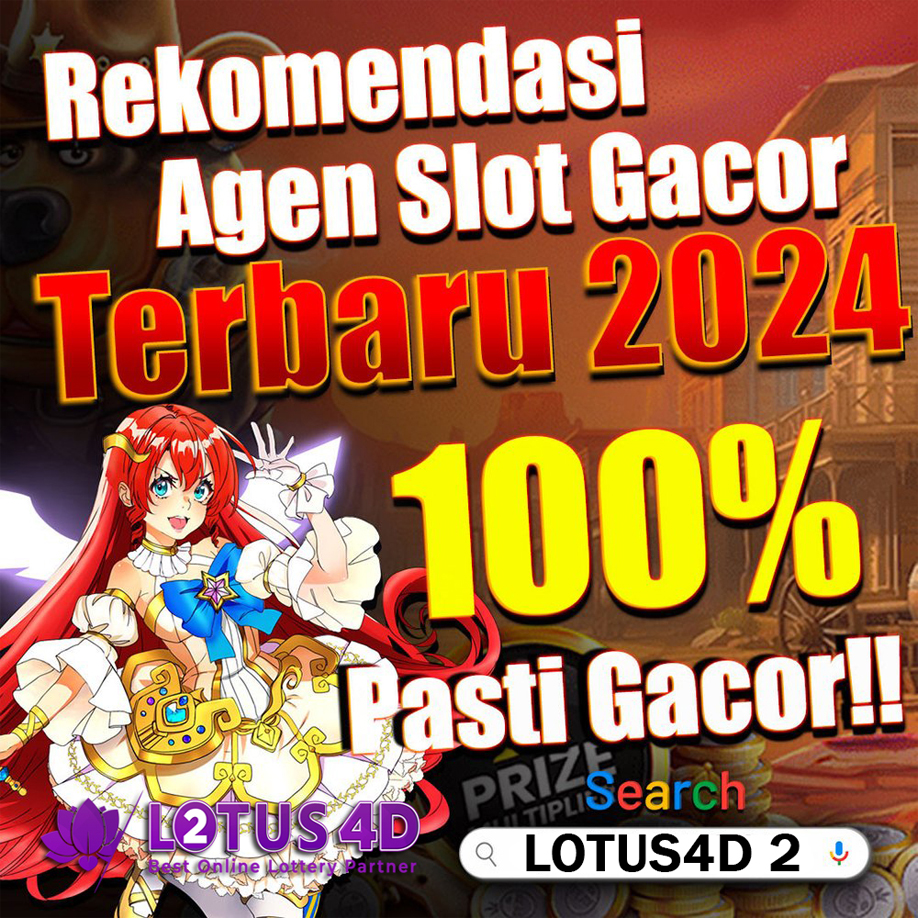 LOTUS4D: Platform Taruhan Online Gampang Menang hari ini jaminan Maxwin